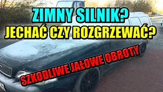 DLACZEGO NIE ROZGRZEWAĆ ZIMNEGO SILNIKA NA POSTOJU? CIEKAWOSTKI SILNIKOWE.