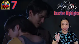 Two Worlds โลกสองใบ ใจดวงเดียว - Episode 7 - Reaction Highlights / Recap