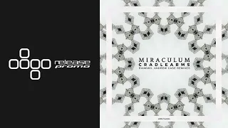 MiraculuM - Cradlearms (Riamiwo Remix) [Stellar Fountain]
