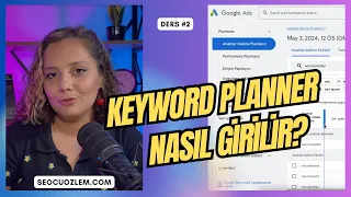 Google Keyword Planner'a Nasıl Giriş Yapılır?  - Google'da İlk Sıralarda Çıkmak