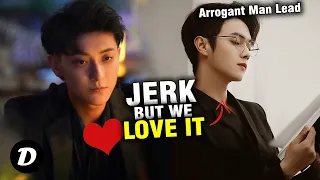 Top 10 Chinese Drama With Arrogant Man Lead