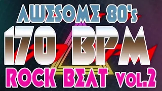 170 BPM - Awesome 80's Rock Beat vol. 2 - 4/4 Drum Track - Metronome - Drum Beat