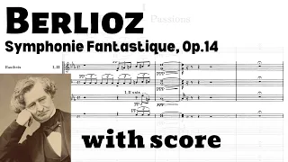Berlioz: Symphonie Fantastique, Op.14 (with score)