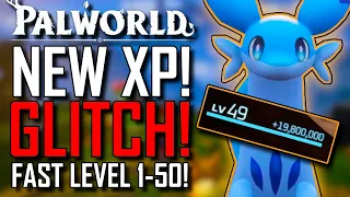 Palwolrd | NEW XP GLITCH! | FAST LEVEL 1-50! | 5,000,000!+ XP! | BEST Way To level UP! FAST!