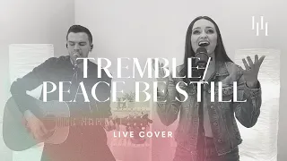 Tremble / Peace Be Still - Mosaic MSC & The Belonging Co (Live Cover) || Holly Halliwell