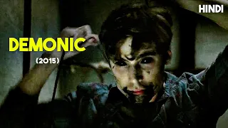 Demonic 2015 Explained in Hindi |Demonic Explained Hindi Detailed