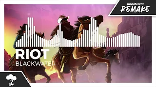 RIOT - Blackwater [Monstercat Remake]