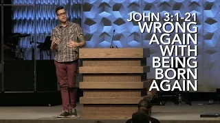 John 3:1-21, Wrong Again With Being Born Again