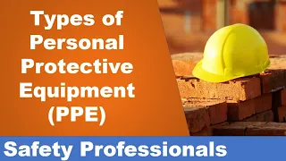 Types of Personal Protective Equipment (PPE) - Safety Training
