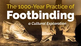 CARTA: Footbinding: A Gene-Culture Co-evolutionary Approach to a One Thousand Year Tradition