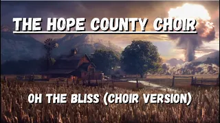 Oh the Bliss Choir Version | Dan Romer Far Cry 5 Main Theme | The Hope County Choir