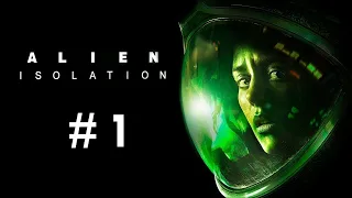 Прохождение Alien: Isolation (часть 1)