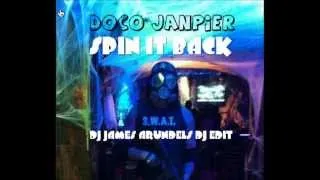 Doco & Janpier   Spin It Back DJ JAMES ARUNDELS DJ EDIT  VID