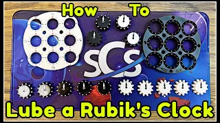 How to Lube a Rubik's Clock
