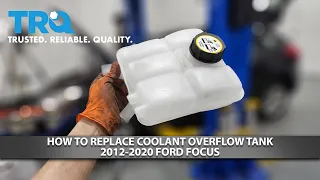 How to Replace Overflow Tank 2012-2020 Ford Focus