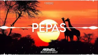 Farruko - Pepas (ARSWELL BOOTLEG 2021)