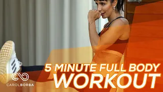 5 minute Full body workout - Carol Borba