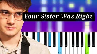 Wilbur Soot - Your Sister Was Right  (Piano tutorial)