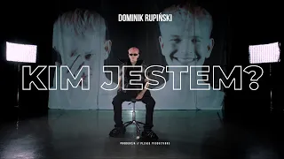 DOMINIK RUPIŃSKI - KIM JESTEM? (Official Music Video)