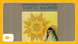 Samy El Maghribi - Ya Taleb