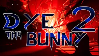 Dye The Bunny 2 [DEMO]