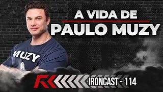 DR. PAULO MUZY - ABRE O CORAÇÃO - IRONCAST #114
