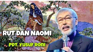 RUT DAN NAOMI (Pdt. Yusuf Roni)