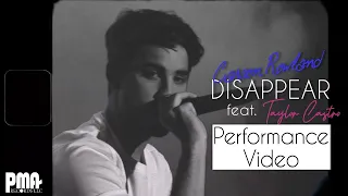 Carson Rowland - "Disappear feat Taylor Castro"  Performance Video