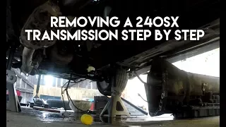 Removing A 240sx Transmission Step By Step