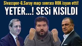 Sivasspor-Galatasaray maçı sonrası ROK isyan etti! Bağırmaktan sesi kısıldı!