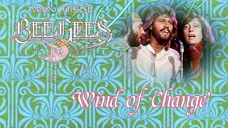 BEE GEES  WIND OF CHANGE