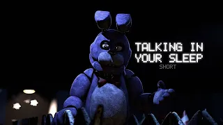 [SFM/FNAF] Talking in Your Sleep Short (Cover)