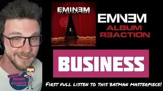 Eminem - Business | FIRST TIME FULL LISTEN TO THIS BATMAN BANGER OF A TRACK! | UK REACTION