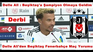 Delle Ali Basın Toplantısı Beşiktaş - Fenerbahçe Maçı Öncesi