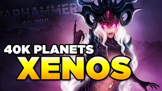 40K - PLANETS - XENOS | Daemons, Necron, Ynnari | WARHAMMER 40,000 Lore / History