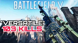 “Versatile” BAR M1918A2 103 Kills Devastation Conquest Battlefield V