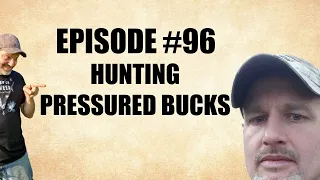 #96 - Mature Bucks in Heavy Pressure with Dan Infalt and Mario Trafficante