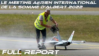 Le Meeting Aérien International de la Somme d'Albert 2022 Full Report of the Airshow