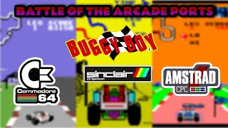 Battle of the Arcade Ports - Buggy Boy - Amstrad CPC v Sinclair Zx Spectrum v Commodore 64
