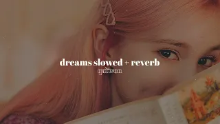 dreams - kep1er » slowed + reverb