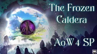 The Frozen Caldera - Age of Wonders 4 SP