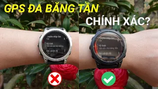 Định vị đa băng tần trên Garmin Fenix 7 có thực sự chính xác?