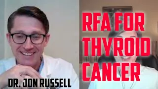 Dr. Russell: RFA for thyroid cancer