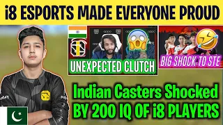 TEAM i8 MADE EVERYONE PROUD😍 | Indian Casters🇮🇳 Shocked By IQ Of i8 Players😨 | Unexpected Clutch🥶