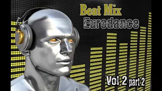 Beat Mix Eurodance Vol 2, part 2 (MasterMix)