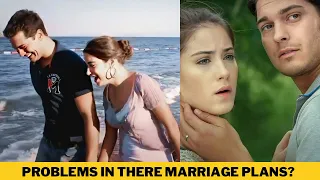 Cagatay ulusoy and hazal kaya have problems in their marriage plans: details are here !!!