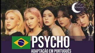 PSYCHO- Red Velvet [Cover em Português]