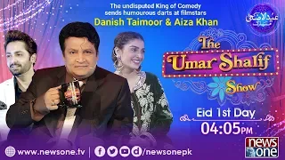 The Umar Sharif Show, Episode 4 , Guest: Danish Taimoor & Ayeza Khan