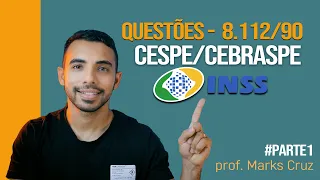 Questões CESPE/CEBRASPE  para INSS - Lei 8112/1990