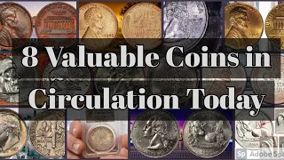 8 Most Valuable Coins in Circulation Today